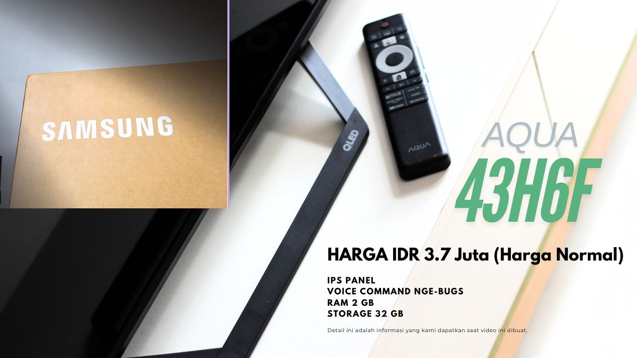 Pertempuran TV 4 Jutaan: Samsung 43 M1EH (Mini LED) vs AQUA H6F (QLED), Mana yang Cuma Gimmick?